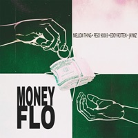 Money Flo - EP - Peso 90003, Mellow Thing & Eddy Rotten