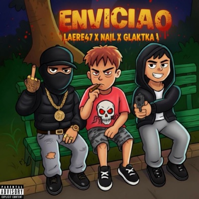 Enviciao (feat. GlakTka & Nail) - Single