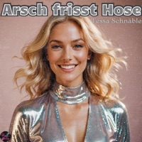 A***h frisst Hose (feat. Tessa Schnäble) - Single - Wunderbar