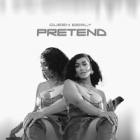 Pretend - Single - Queen Berly