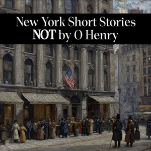 New York Short Stories NOT by O Henry: The name that first comes to mind isn't always the best