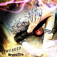 TTweaked - Single - Bren2TTs