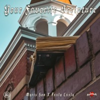 Your Favorite Scripture - Myrts Son & FXXLY CXXLY