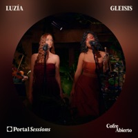 COFRE ABIERTO LUZÍA & GLEISIS - Single - Portal Sessions, Luzía & Gleisis