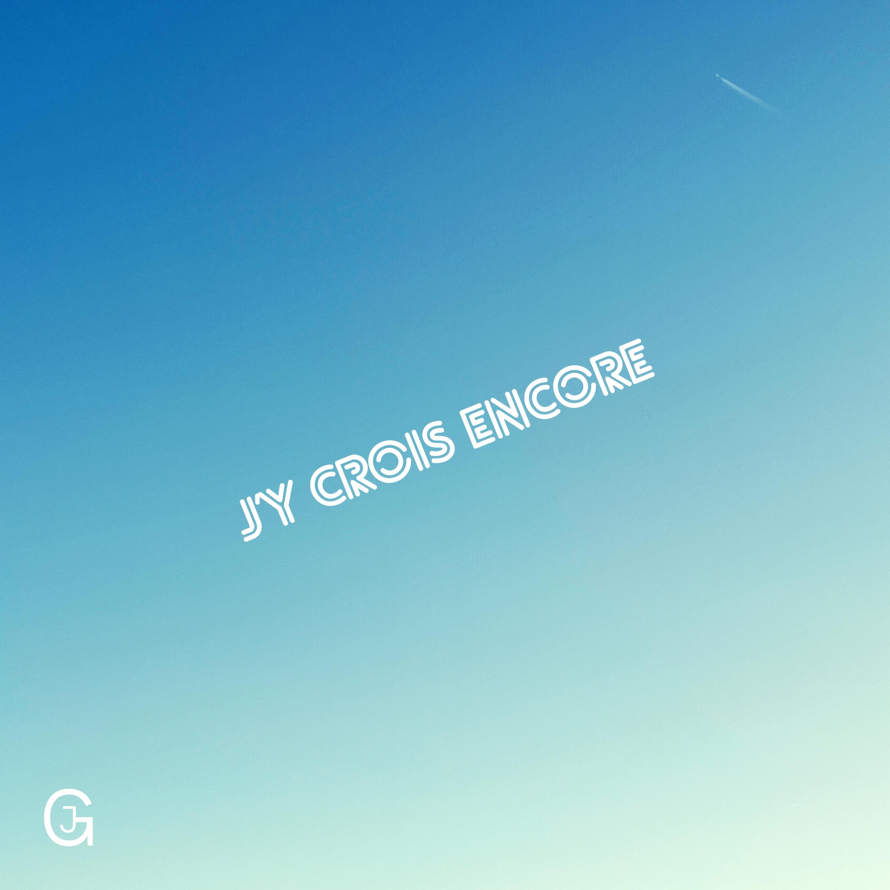 J'y crois encore - Single
