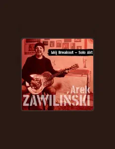 Écoutez Arek Zawiliński, regardez des vidéoclips, lisez la biographie, consultez les dates de tournée et plus encore !