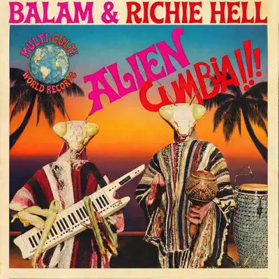 Ascolta 'Alien Cumbia - Single' di Balam & Richie Hell