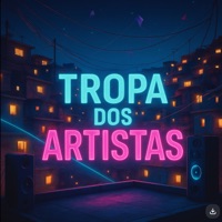 Tropa dos Artistas - Single - MC XD DO PTD & Dj Jl o único