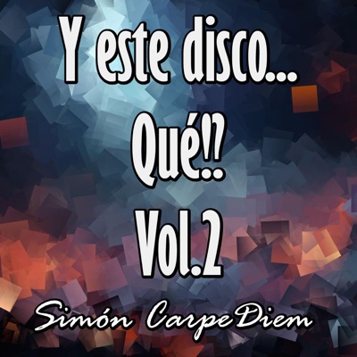 Vol.2 Y este disco... qué!?