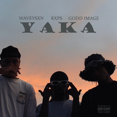 YAKA (feat. WAVEYSXN & Rxps) - Single