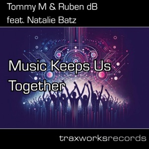 Music Keeps Us Together (feat. Natalie Batz) - Single
