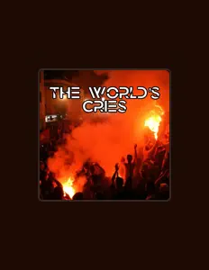 收听 The World's Cries、观看音乐视频、阅读小传、查看巡演日期等 ！