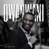 Joe Mettle - Onwanwani