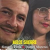 Daniel Mille Mille Guerre (feat. Daniel Moreno) Mille Guerre (feat. Daniel Moreno) - Single