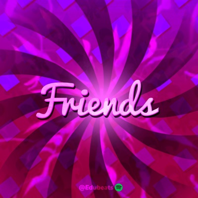 Edubeats - FRIENDS