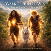 Walk it..Run it...Win it ... (feat. EliasSoul Vale) - Volted Guko