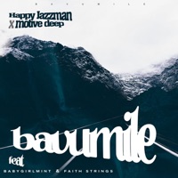 Bavumile (feat. Babygirlmint & Faith Strings) - Single - Happy Jazzman & Motive Deep