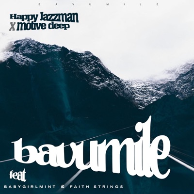 Bavumile (feat. Babygirlmint & Faith Strings) - Single
