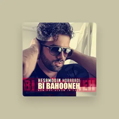 Listen to Hesamodin Horabadi, watch music videos, read bio, see tour dates & more!