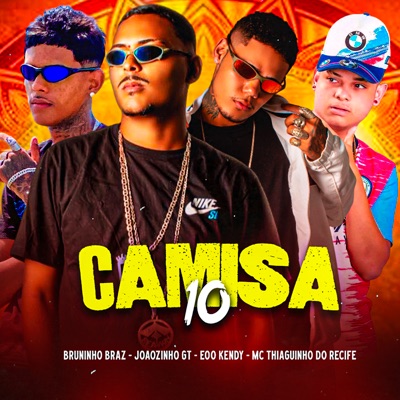 Camisa 10 (feat. Bruninho Braz) - Single