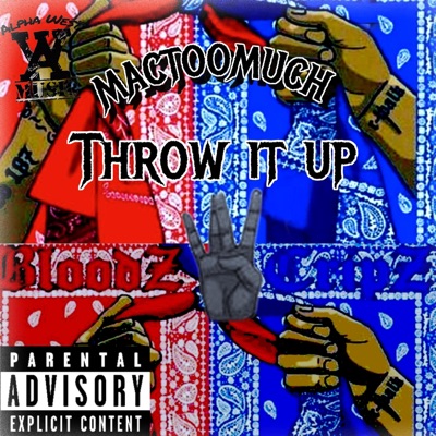 Mactoomuch (Throw it up) - Single