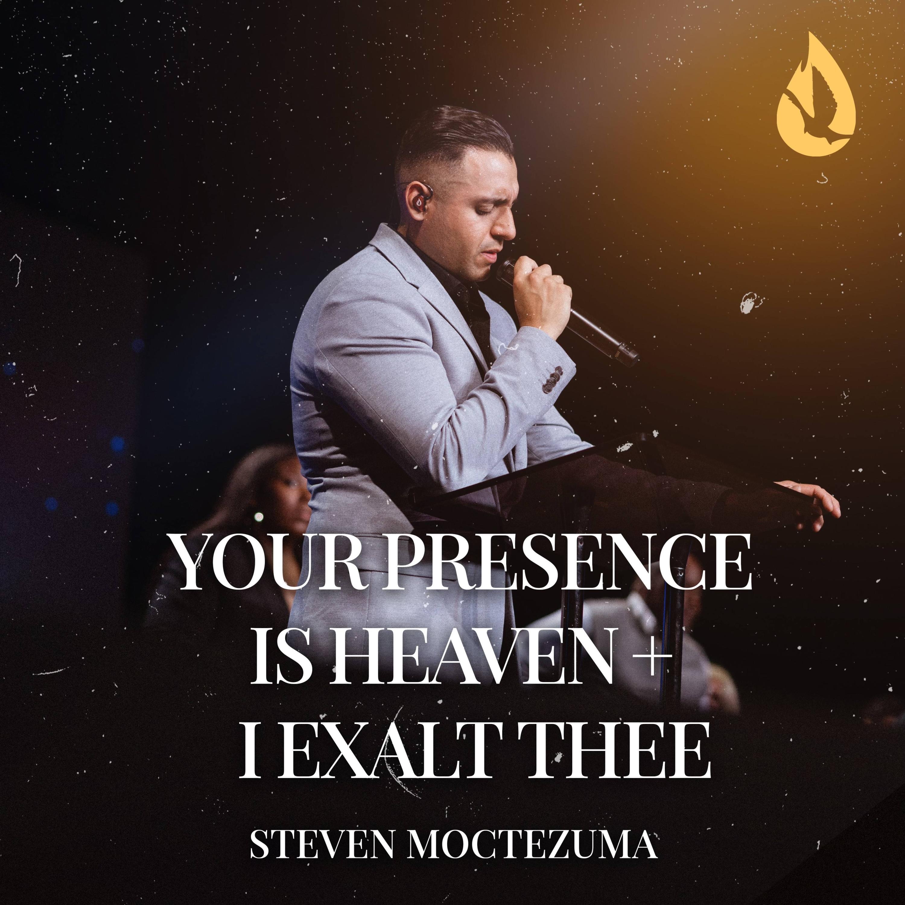 Your Presence Is Heaven / I exalt Thee (Medley) - EP