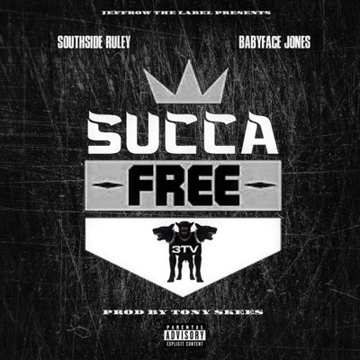Succa Free (feat. Babyface Jones) - Single