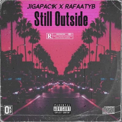 Still Outside (feat. Rafaatyb) - Single