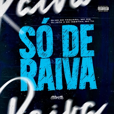 Só de Raiva (feat. MC TH) - Single