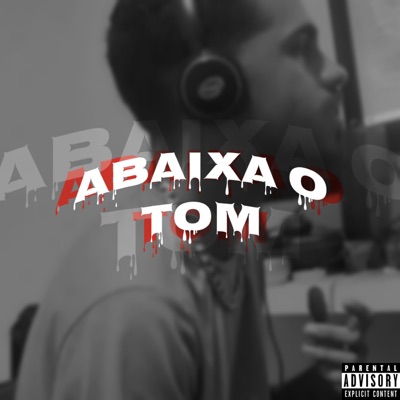 Abaixa o Tom - Single