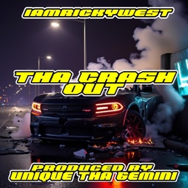 Tha Crash Out (feat. Unique Tha Gemini) iAmRickyWest
