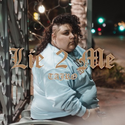 Lie 2 Me - Single