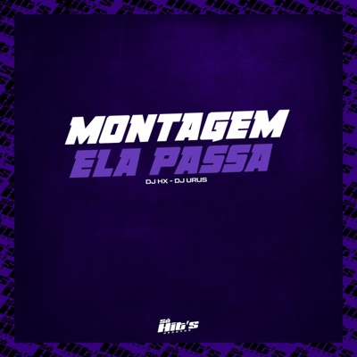 Montagem Ela Passa - Single