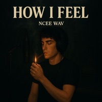 How I Feel - Single - Ncee WAV