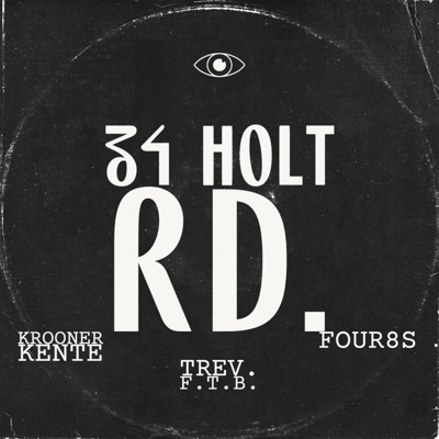 34 Holt Road (feat. Four8s & TREV F.T.B.) - Single