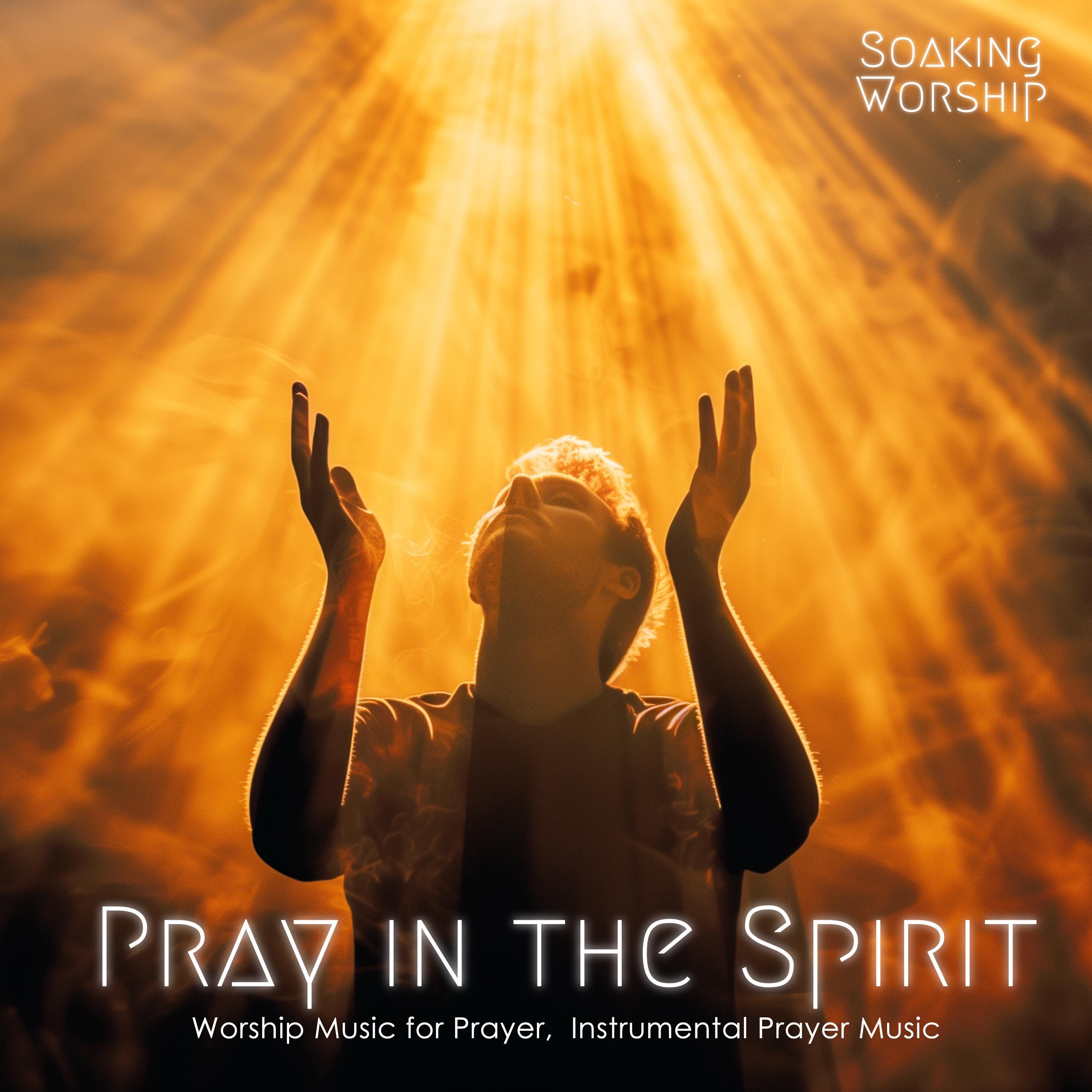HOLY SPIRIT - Soaking worship instrumental Prayer and Devotional