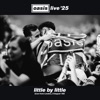 Little By Little (Live from London, 2 August '25) - Single Little By Little (Live from London, 2 August '25) - Single