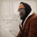 To Survive