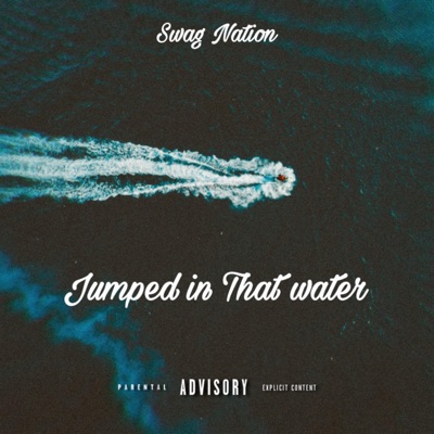 Jumped in that water - Single