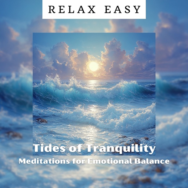 Tides of Tranquility: Meditations for Emotional Balance
