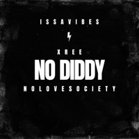 No Diddy (feat. Xree) - Single - I $ $ A V I B E S