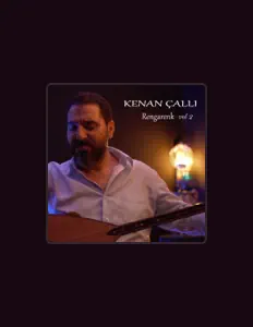 Listen to Kenan Çalli, watch music videos, read bio, see tour dates & more!