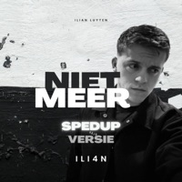 Niet Meer (Spedup) - Single - ILI4N