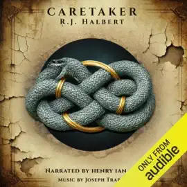 Caretaker: The Goodpasture Chronicles, Book 1 (Unabridged)