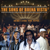 Here Come the Sons (feat. Mayito Rivera, El Nene & William Borrego) - The Sons of Buena Vista