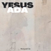 Yesus Ada artwork