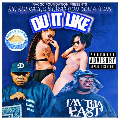 DU IT LIKE (feat. Gwap Don Dolla Signs) - Single