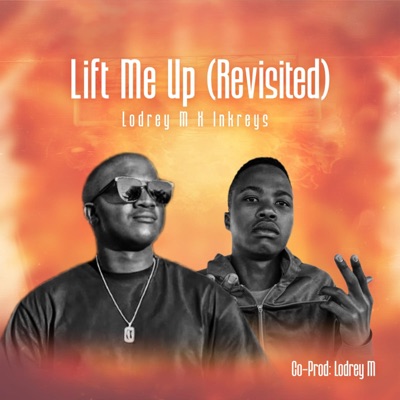 Lift Me Up (revisited) (feat. Inkreys) - Single