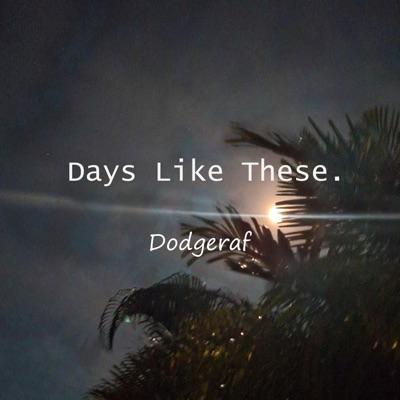 Days Like These. - Single
