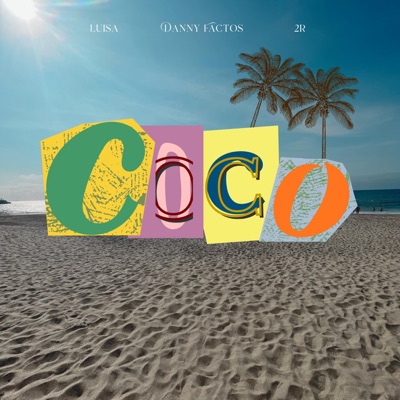 CoCo (feat. Luisa & 2R) - Single